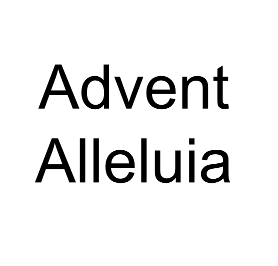 Advent Alleluia