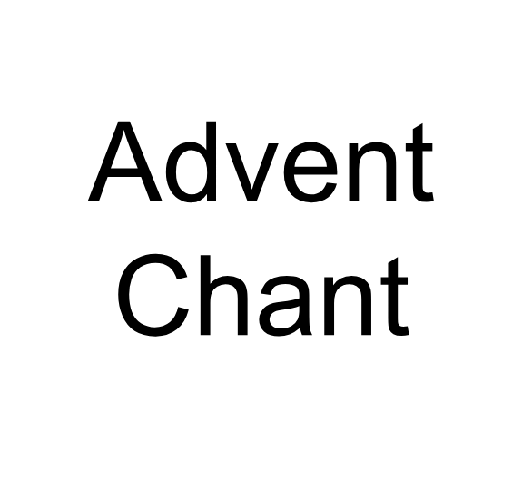 Advent Chant