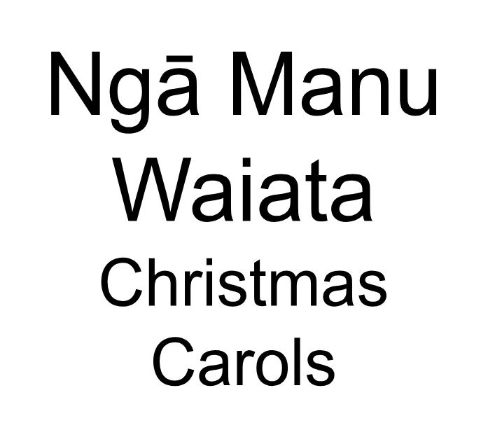 Ngā Manu Waiata Christmas Carols